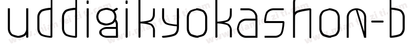 uddigikyokashon-b tt字体转换